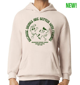 Drinks are Better with Friends Hoodie